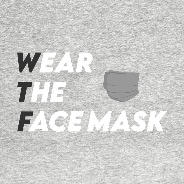 Wear The Face mask! by seamudra studio